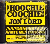 Hoochie Coochie Men, The Feat. Jon Lord - Danger: White Men Dancing (CD-DA)