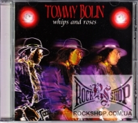 Tommy Bolin - Whips and Roses (CD-DA)