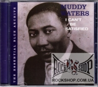 Muddy Waters - I Can't Be Satisfied - The Essential Blue Archive (CD-DA)