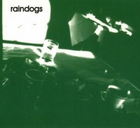 Raindogs - Raindogs - 1 (CD-DA)