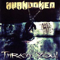 Abandoned - Thrash You! (CD-DA)