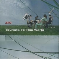 Zin - Tourists To This World (CD)