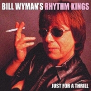 Wyman's, Bill Rhythm Kings - Just For A Thrill (CD)