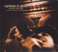 Eyeless In Gaza - Picture The Day [A Career Retrospective 1981-2016] (2CD)