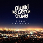 Chunk! No, Captain Chunk! - Get Lost, Find Yourself (CD)