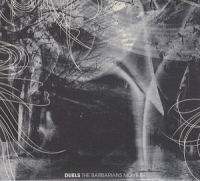 Duels - The Barbarians Move In (CD)