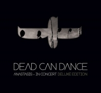Dead Can Dance - Anastasis [Deluxe Live Edition] (2CD)