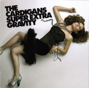 Cardigans - Super Extra Gravity (CD)