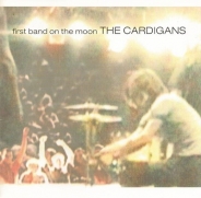 Cardigans,The - First Band On Moon (CD)