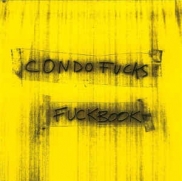 Condo Fucks - Fuckbook (CD)