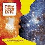 Espana Circo Este - La Revolucion Del Amor (CD)