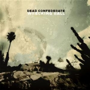 Dead Confederate - Wrecking Ball (CD)