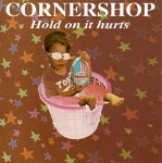 Cornershop - Hold On It Hurts (CD)