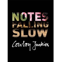 Cowboy Junkies - Notes Falling Slow(Ltd 4CD Boxset)