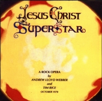Lloyd Webber, Andrew & Tim Rice - Jesus Christ Superstar